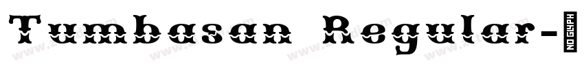 Tumbasan Regular字体转换
